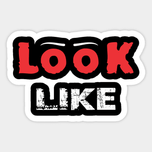 The Look Like Sticker